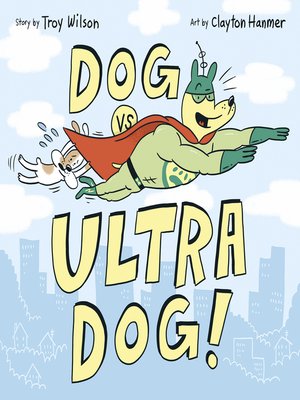 cover image of Dog vs. Ultra Dog